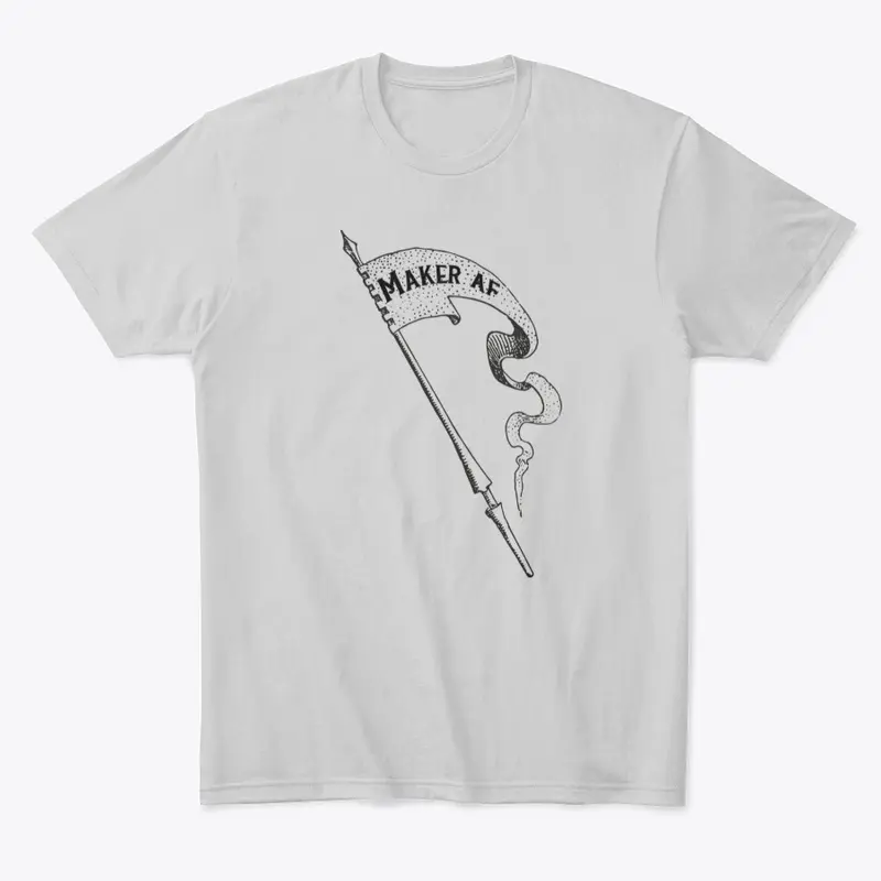 Maker AF Comfort Tee